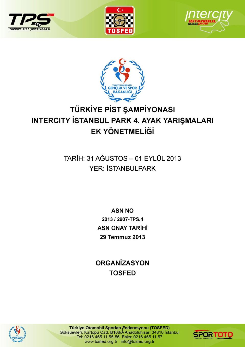 EYLÜL 2013 YER: İSTANBULPARK ASN NO 2013 / 2907-TPS.