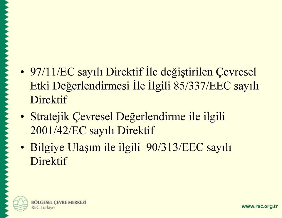 Stratejik Çevresel Değerlendirme ile ilgili 2001/42/EC