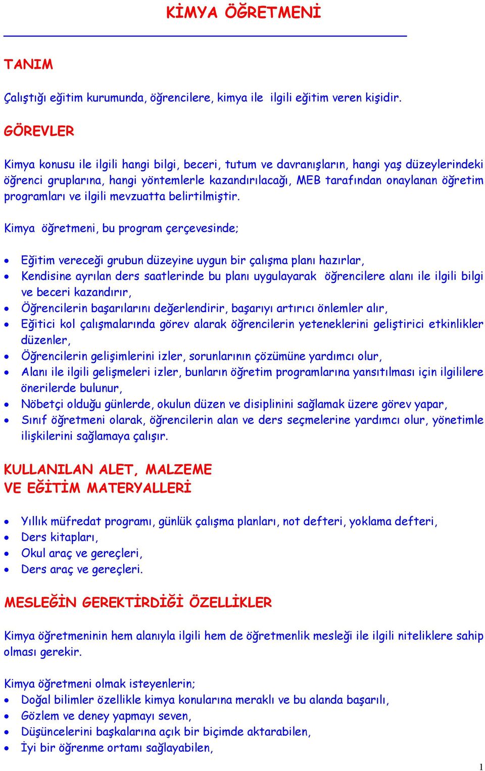 programları ve ilgili mevzuatta belirtilmiştir.