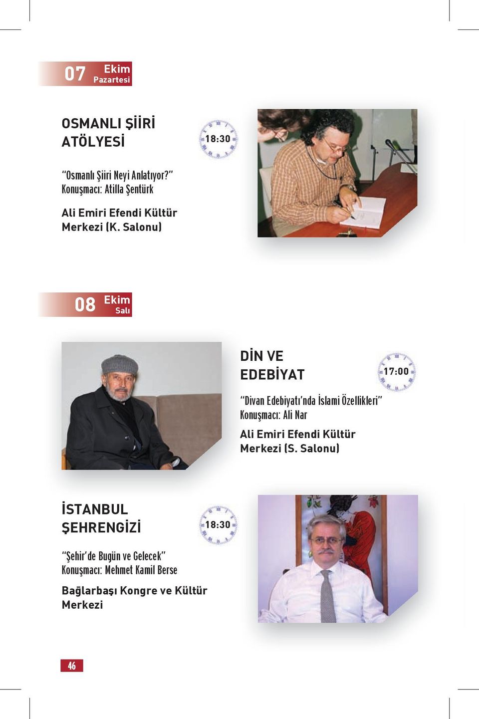 Salonu) 08 Ekim Salı DİN VE EDEBİYAT 17:00 Divan Edebiyatı nda İslami