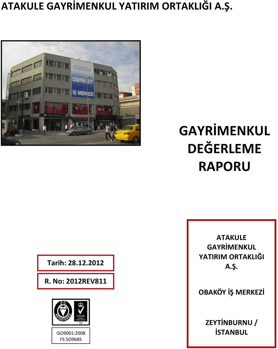 No: 2012REV811  OBAKÖY İŞ MERKEZİ ISO9001:2008 FS