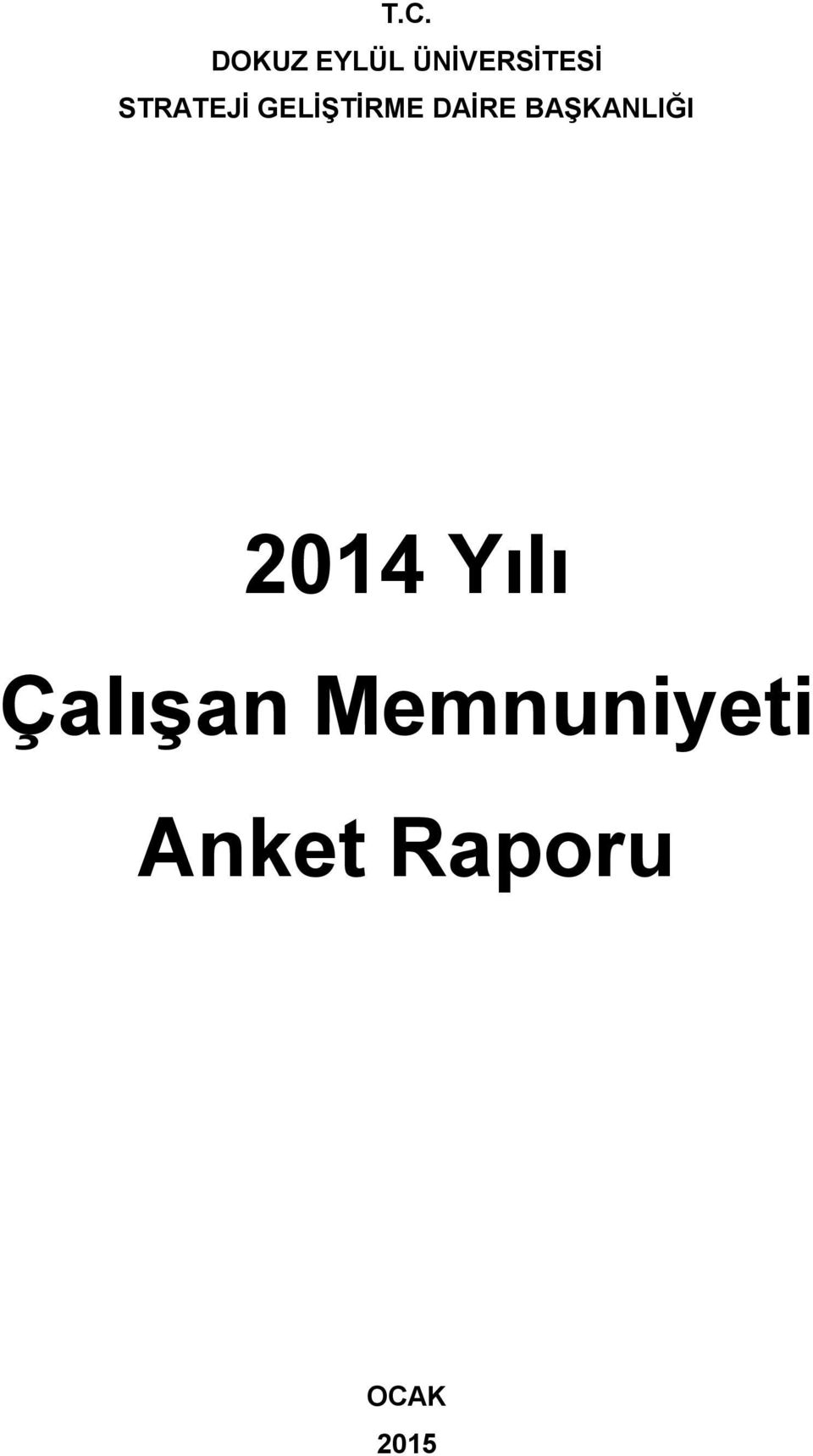 BAŞKANLIĞI 2014 Yılı Çalışan