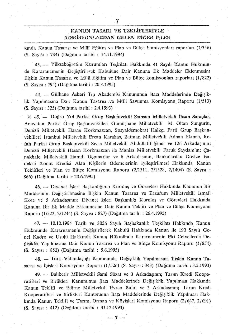 komisyonları raporları (1/822) (S. Sayısı : 795) (Dağıtma tarihi: 20.3.