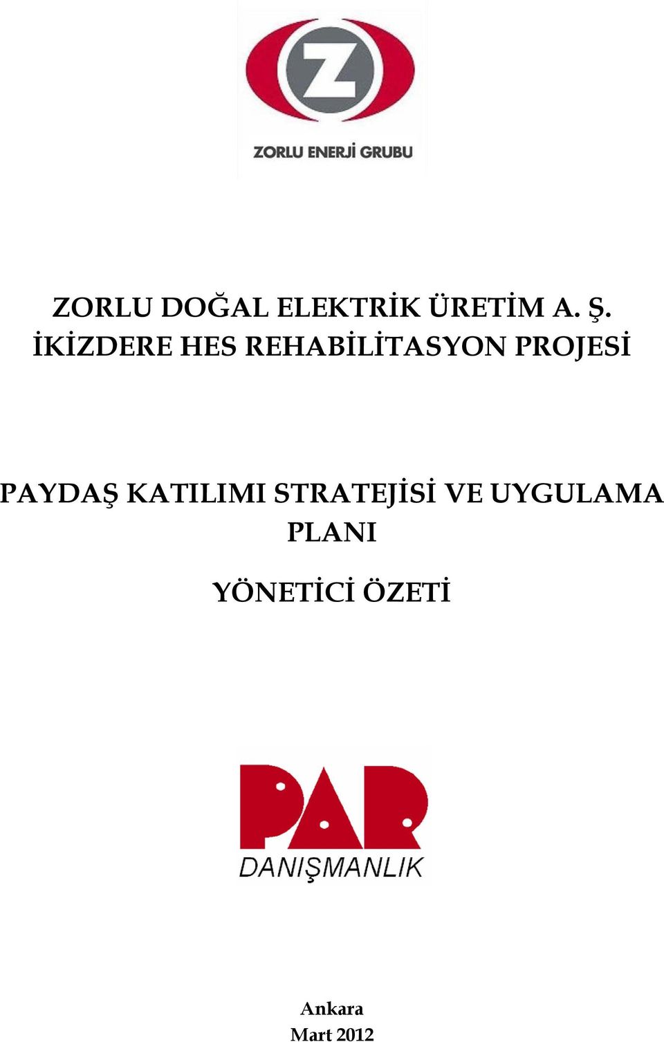 PAYDAŞ KATILIMI STRATEJİSİ VE