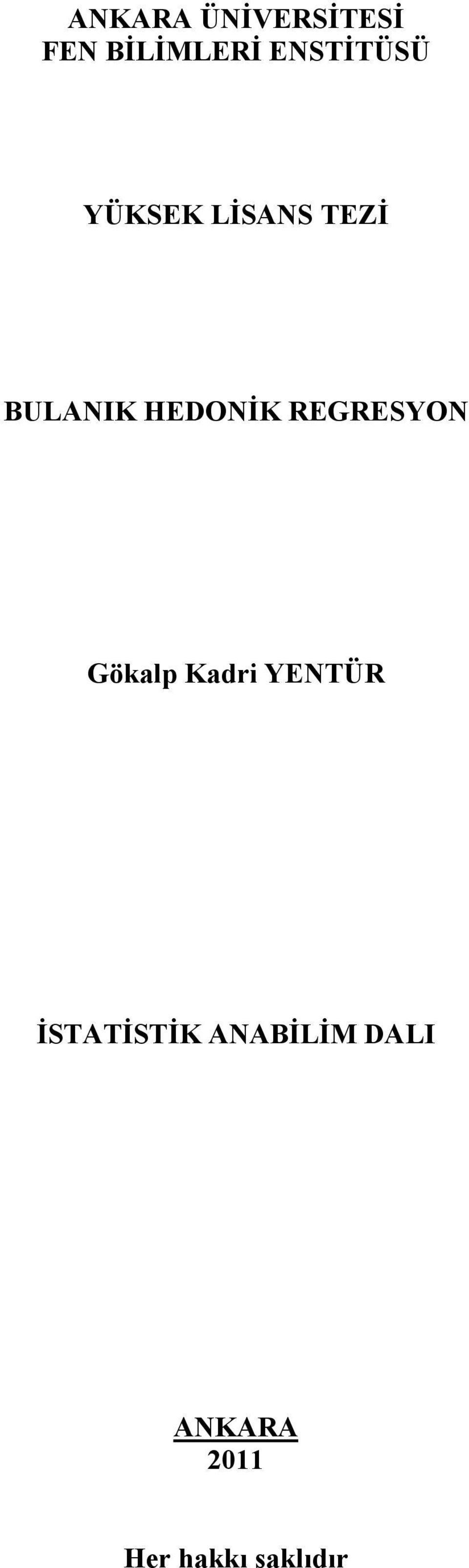 HEDONİK REGRESYON Gökalp Kadr YENTÜR