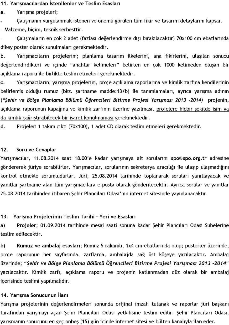 çim, teknik serbesttir. - Çalışmaların en çok 2 adet (fazlası değerlendirme dışı bı