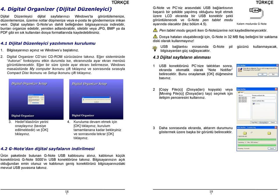 1 Djtal Düzenleyc yazılımının kurulumu 1. Blgsayarınızı açınız ve Wndows u başlatınız. 2. Dgtal Organzer CD sn CD-ROM sürücüsüne takınız.