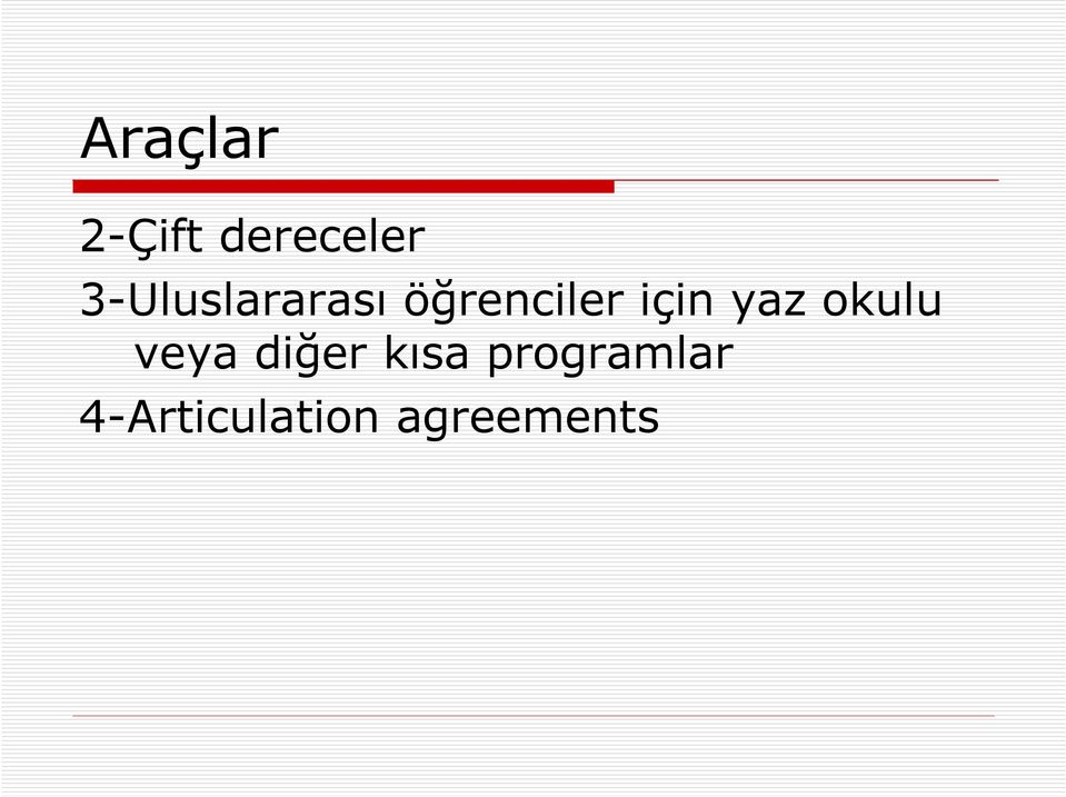 için yaz okulu veya diğer