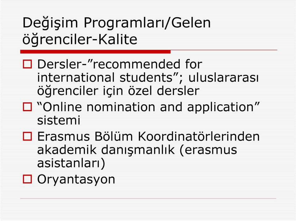 dersler Online nomination and application sistemi Erasmus Bölüm