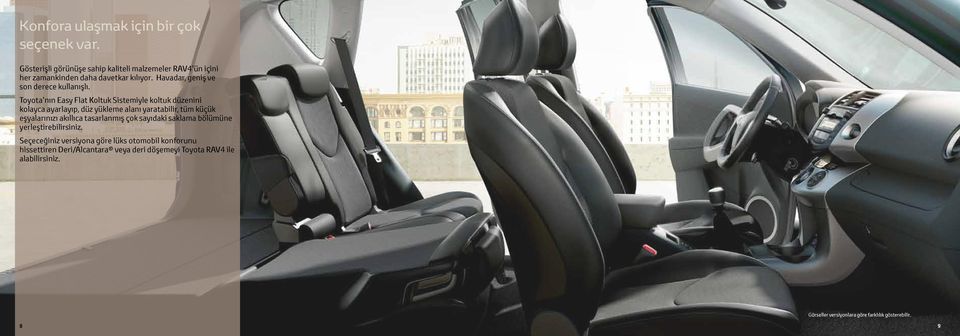 Toyota nın Easy Flat Koltuk Sistemiyle koltuk düzenini kolayca ayarlayıp, düz yükleme alanı yaratabilir, tüm küçük eşyalarınızı akıllıca