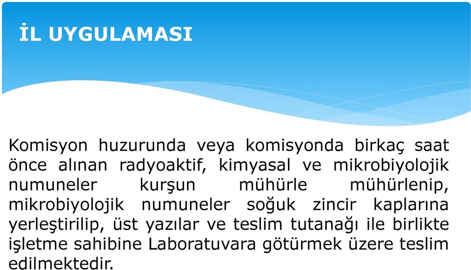 mikrobiyolojik numuneler soğuk zincir kaplarına yerleştirilip, üst yazılar ve