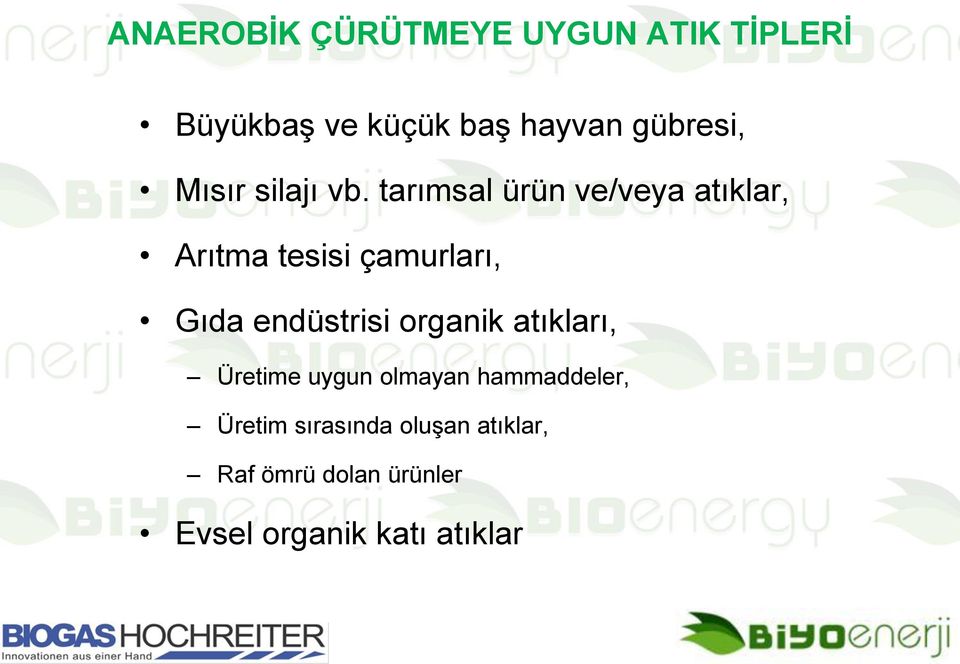 tarımsal ürün ve/veya atıklar, Arıtma tesisi çamurları, Gıda endüstrisi