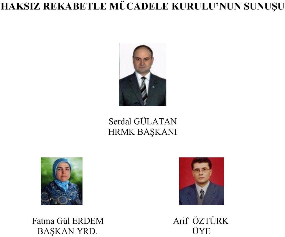 GÜLATAN HRMK BAŞKANI Fatma