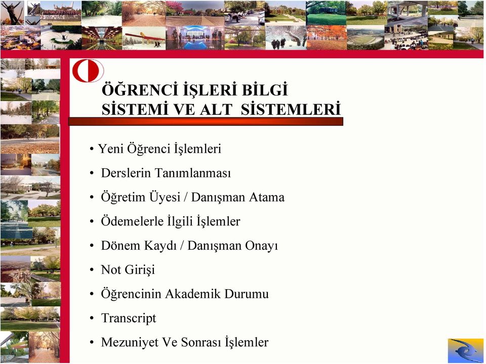 Ödemelerle İlgili İşlemler Dönem Kaydı / Danışman Onayı Not