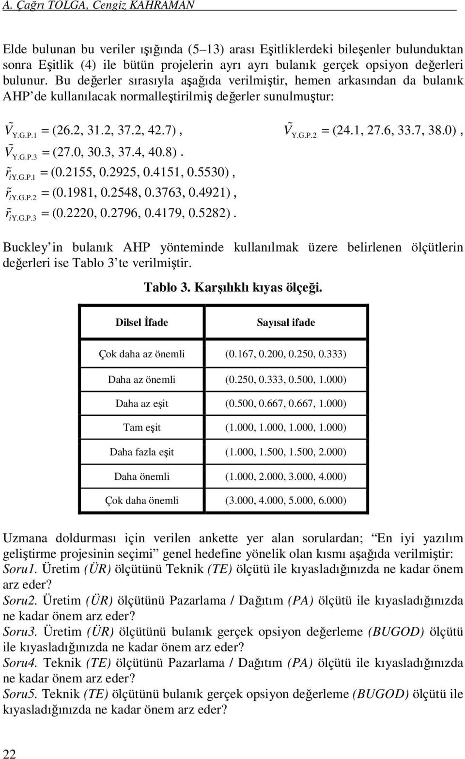 G.P.3 = (7.0, 30.3, 37.4, 40.8). r % Y.G.P. = (0.55, 0.95, 0.45, 0.5530), r % Y.G.P. = (0.98, 0.548, 0.3763, 0.49), r % Y.G.P.3 = (0.0, 0.796, 0.479, 0.58).