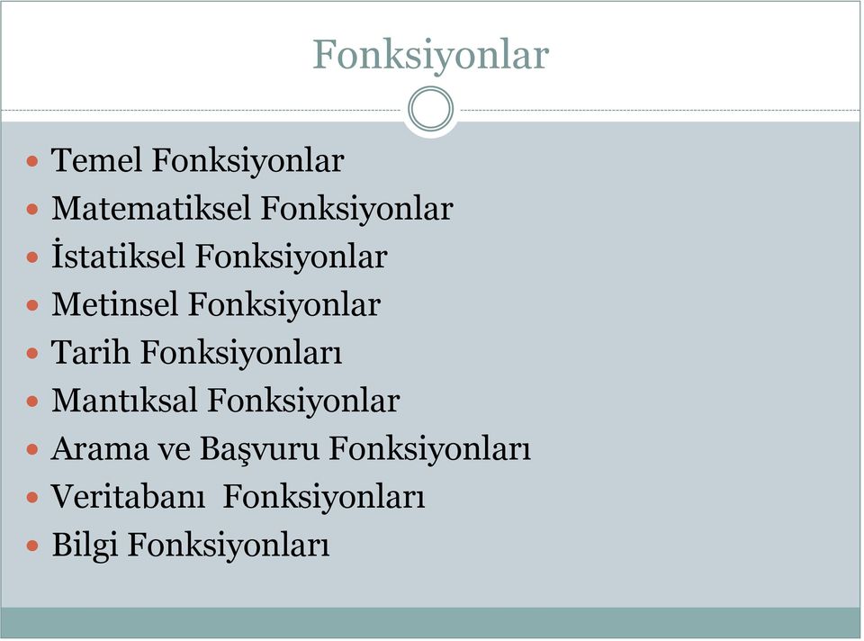 Fonksiyonları Mantıksal Fonksiyonlar Arama ve