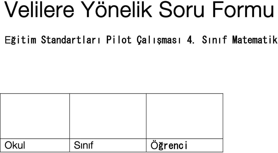 Pilot Çlışmsı 4.