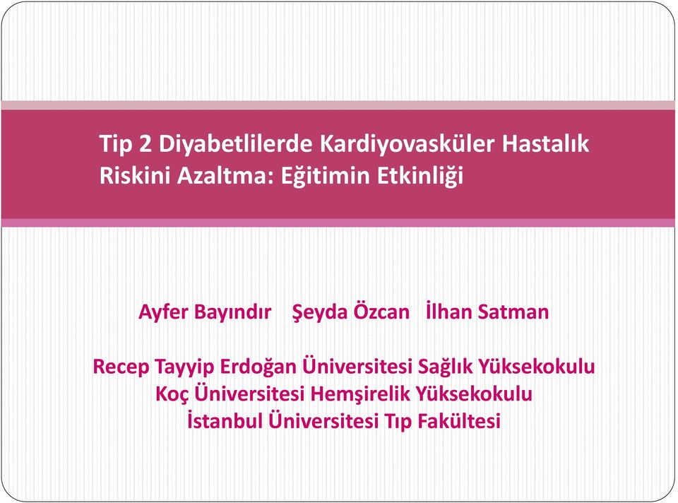Recep Tayyip Erdoğan Üniversitesi Sağlık Yüksekokulu Koç