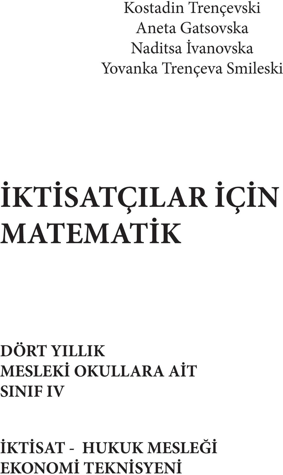 İÇİN MATEMATİK DÖRT YILLIK MESLEKİ OKULLARA