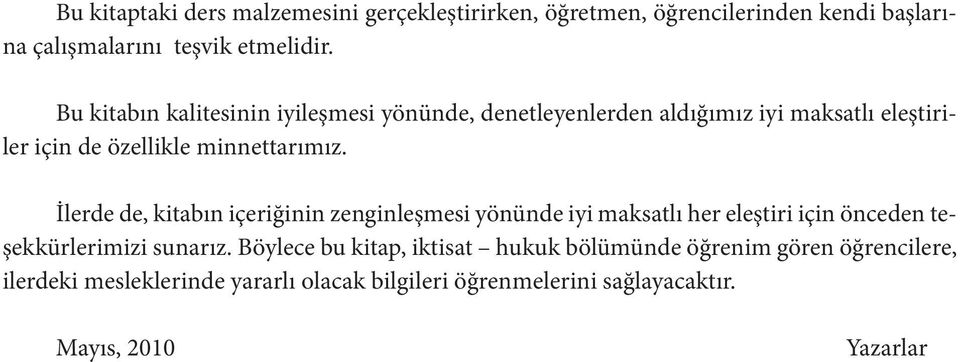 İlede de, kitabı içeiğii zegileşmesi yöüde iyi maksatlı he eleştii içi öcede teşekküleimizi suaız.