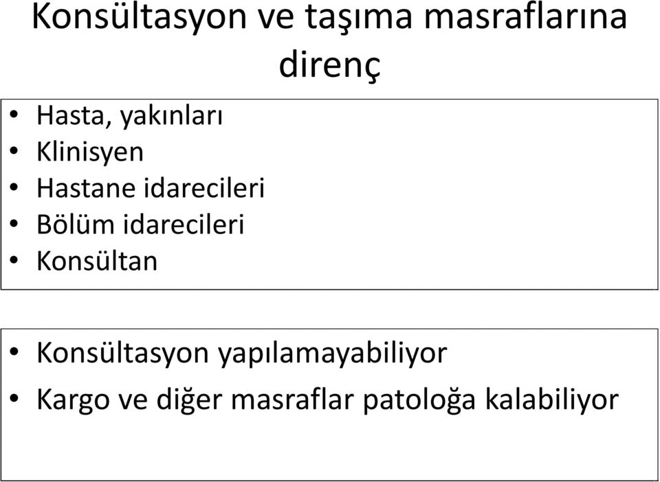 idarecileri Konsültan direnç Konsültasyon