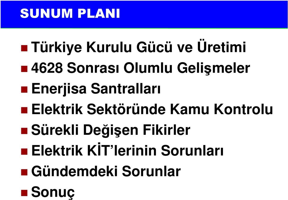 Elektrik Sektöründe Kamu Kontrolu Sürekli Değişen