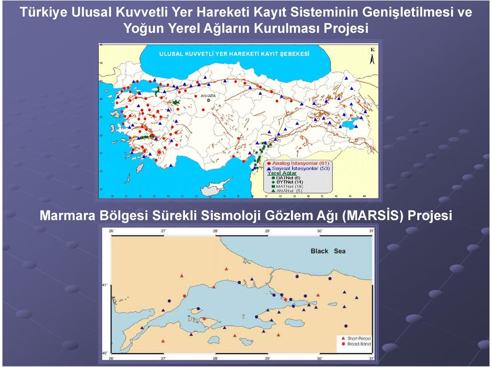 Ağların Kurulması Projesi Marmara Bölgesi