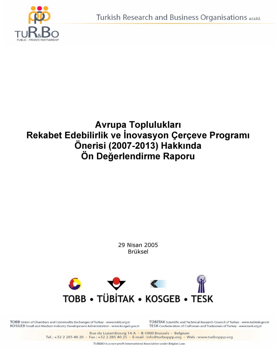 Programı Önerisi (2007-2013)