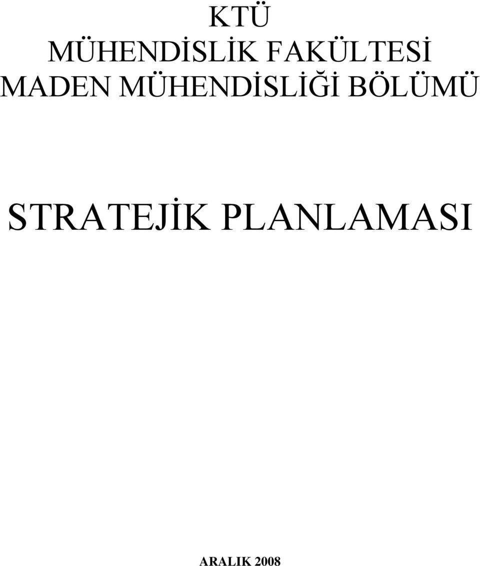 MÜHENDĠSLĠĞĠ BÖLÜMÜ