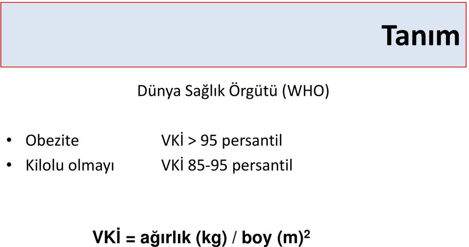 persantil Kilolu olmayı VKİ