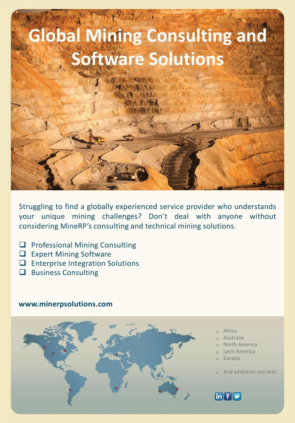 Don t deal with anyone without considering MineRP s consulting and technical mining solutions.