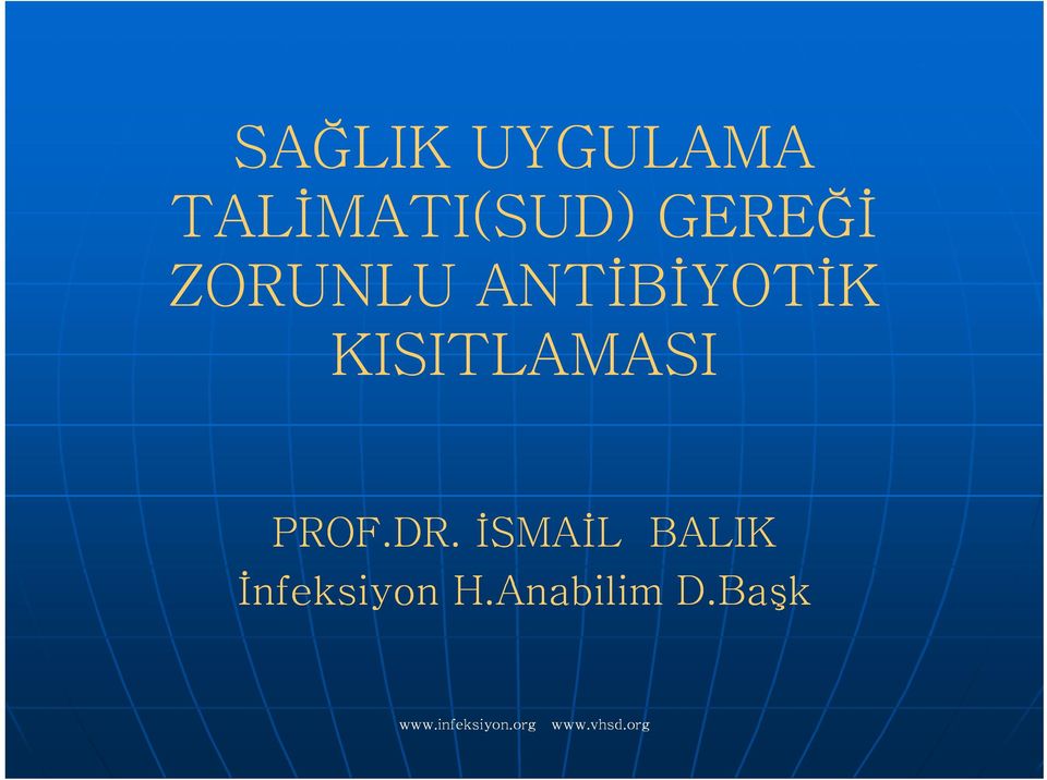 DR. İSMAİL BALIK İfeksiyo HA H.