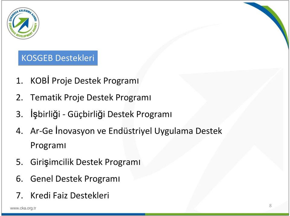 İşbirliği - Güçbirliği Destek Programı 4.