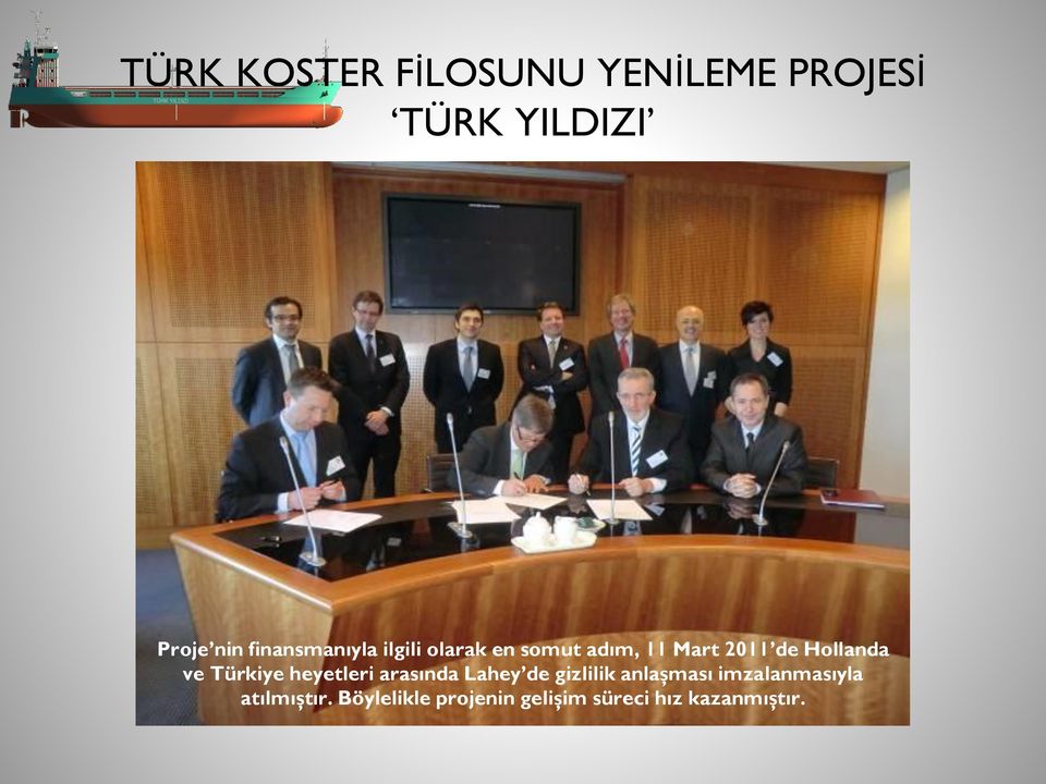 Hollanda ve Türkiye heyetleri arasında Lahey de gizlilik anlaşması