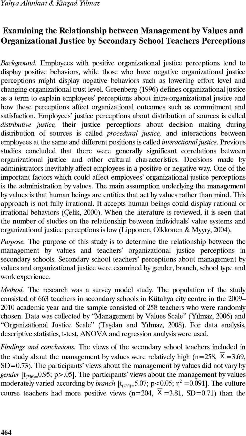 as lowering effort level and changing organizational trust level.