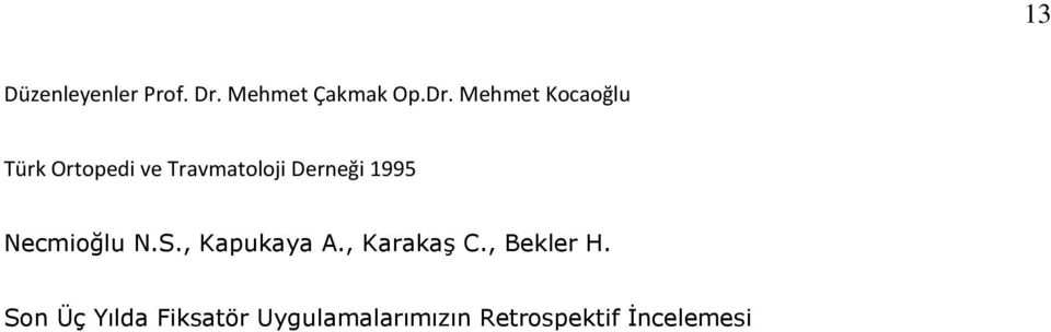 Mehmet Kocaoğlu Türk Ortopedi ve Travmatoloji Derneği