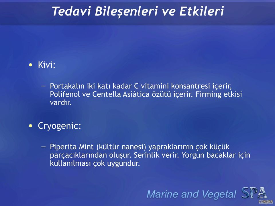 Firming etkisi vardır.