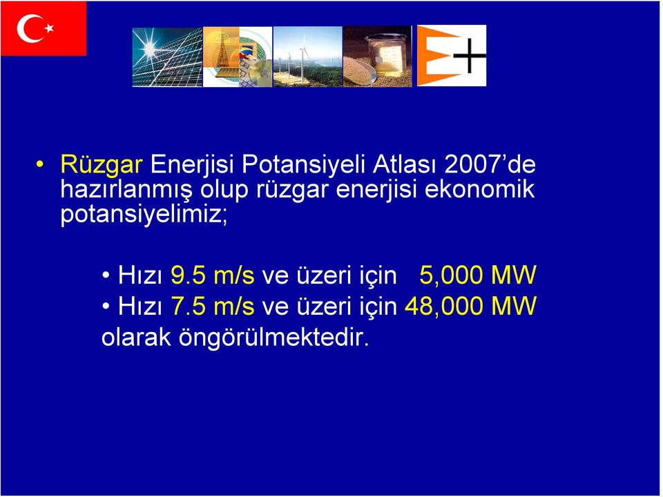 potansiyelimiz; Hızı 9.