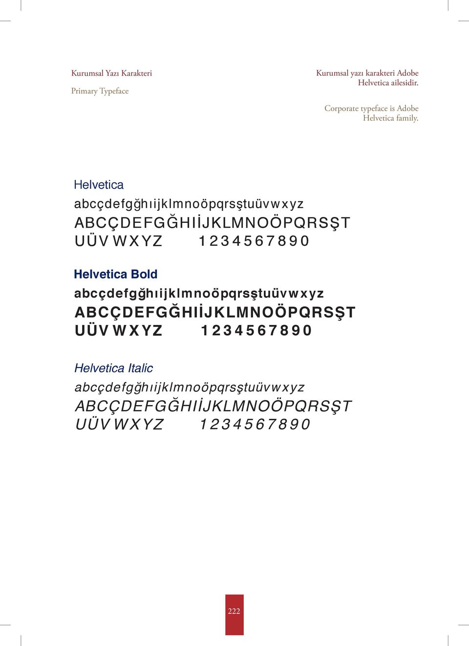 0 Helvetica Bold a b c ç d e f g ğh ı i j k l m n o ö p q r s ş t u ü v w x y z A B C Ç D E F G Ğ H I İ J K L M N O Ö P Q R S Ş T U Ü V W X Y Z 1 2 3 4 5 6