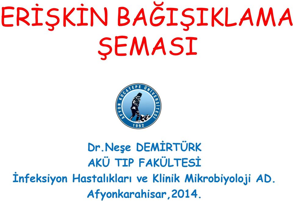 İnfeksiyon Hastalıkları ve Klinik