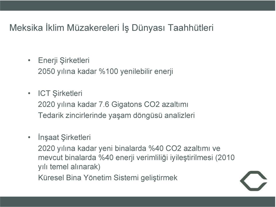 6 Gigatons CO2 azaltımı Tedarik zincirlerinde yaşam döngüsü analizleri İnşaat Şirketleri 2020 yılına