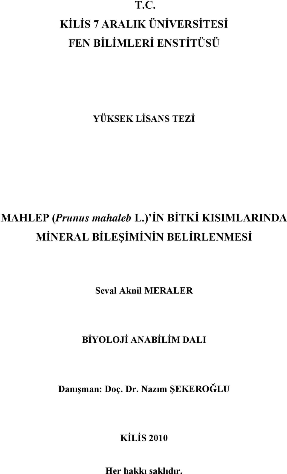 ) İN BİTKİ KISIMLARINDA MİNERAL BİLEŞİMİNİN BELİRLENMESİ Seval