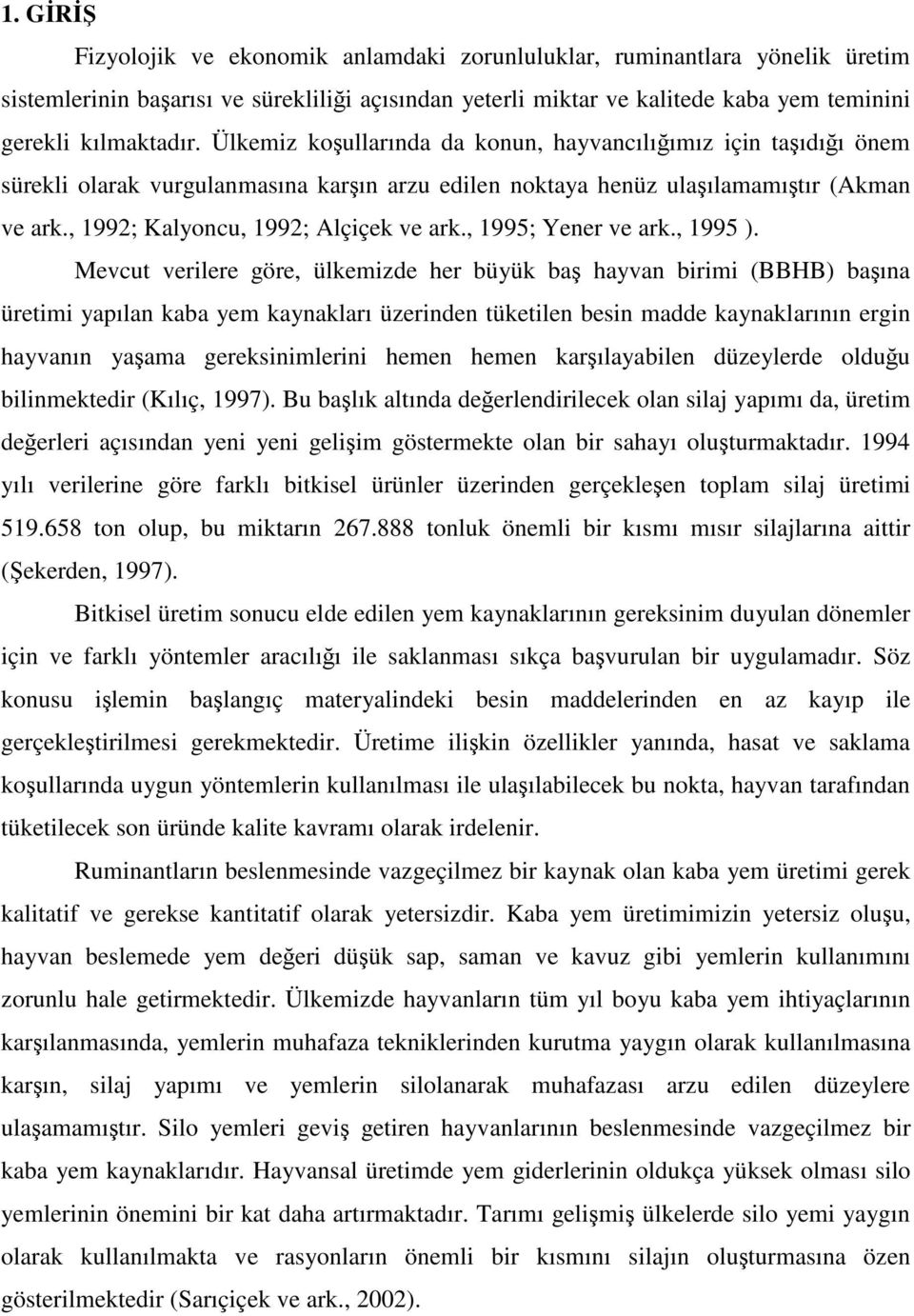 , 1995; Yener ve ark., 1995 ).