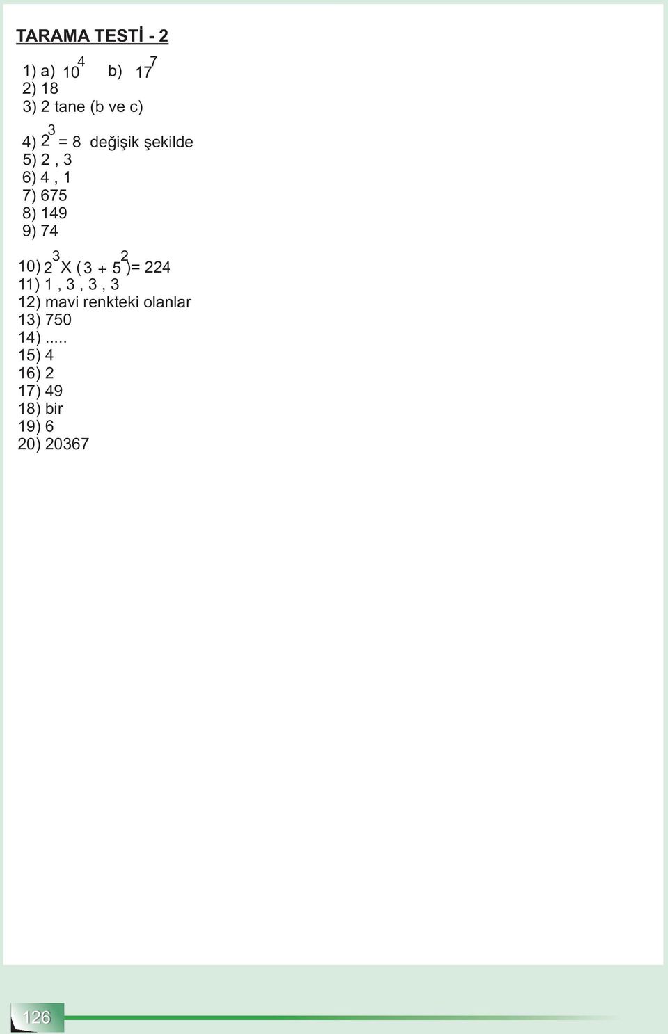 9 9) 7 0) X ( + )= ),,, ) mavi renkteki