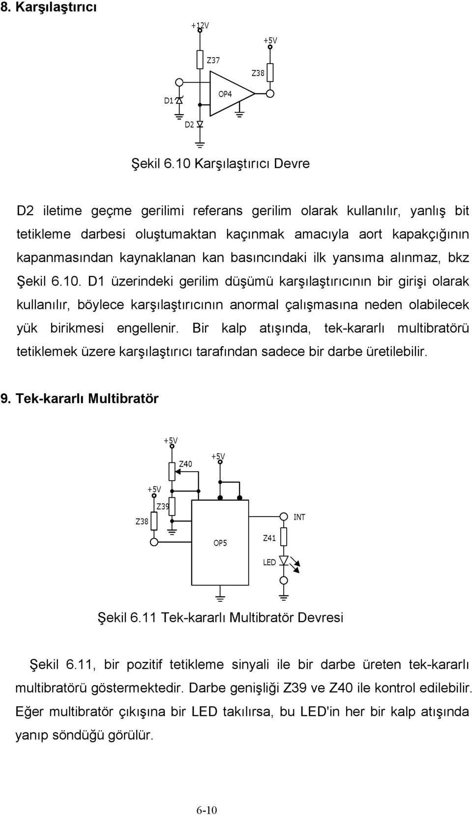 basıncındaki ilk yansıma alınmaz, bkz Şekil 6.10.