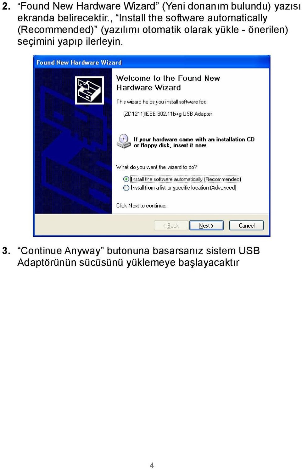 , Install the software automatically (Recommended) (yazılımı otomatik