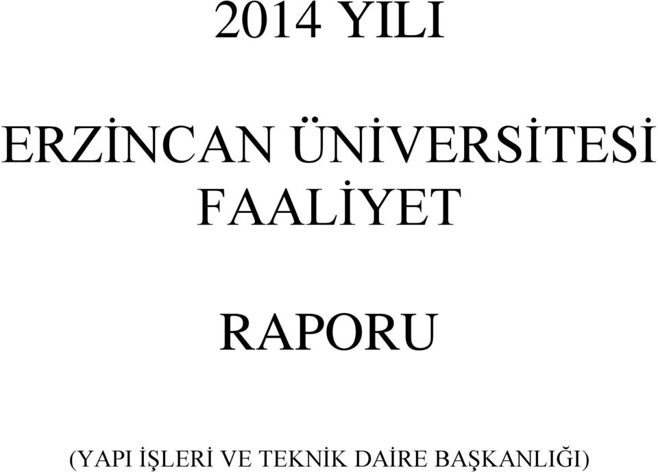 RAPORU (YAPI İŞLERİ