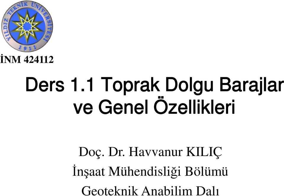 Özellikleri Doç. Dr.