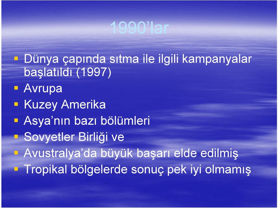 bölümleri Sovyetler Birliği ve Avustralya da büyük