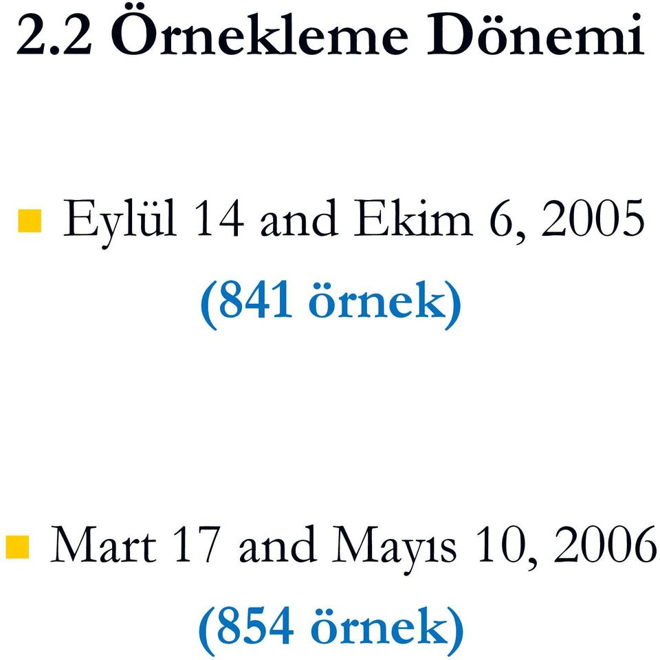 2005 (841 örnek) Mart 17